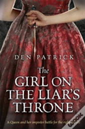 The Girl On The Liar'S Throne