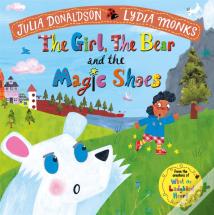The Girl, The Bear And The Magic Shoes