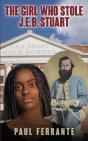 The Girl Who Stole J.E.B. Stuart - Preview