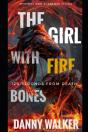 The Girl With Fire Bones - Preview