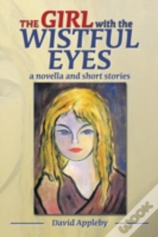 The Girl With The Wistful Eyes