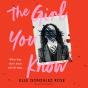The Girl You Know - Preview