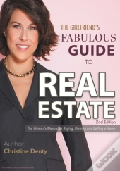 The Girlfriend'S Fabulous Guide To Real Estate
