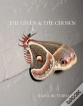 The Given & The Chosen