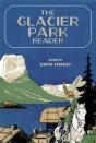 The Glacier Park Reader - Preview