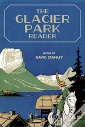 The Glacier Park Reader