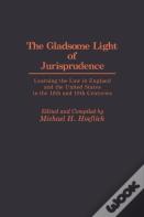 The Gladsome Light Of Jurisprudence