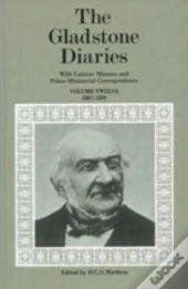 The Gladstone Diaries: Volume 12: 1887-1891