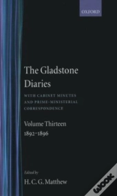The Gladstone Diaries: Volume 13: 1892-1896