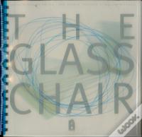 The Glass Chair