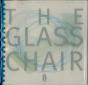 The Glass Chair - Preview