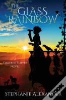The Glass Rainbow