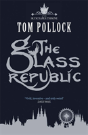 The Glass Republic - Preview