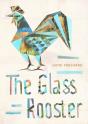 The Glass Rooster - Preview
