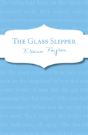 The Glass Slipper - Preview