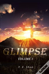 The Glimpse: Volume I