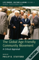 The Global Age-Friendly Community Movement