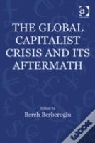 The Global Capitalist Crisis And Its Aftermath