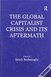 Capa do artigo The Global Capitalist Crisis And Its Aftermath