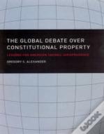The Global Debate Over Constitutional Property