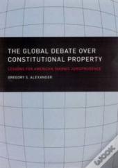 The Global Debate Over Constitutional Property