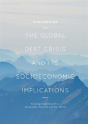 The Global Debt Crisis And Its Socioeconomic Implications - Preview