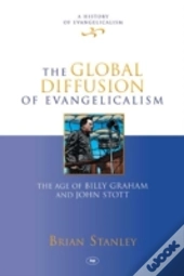The Global Diffusion Of Evangelicalism