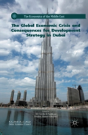 The Global Economic Crisis And Consequences For Development Strategy In Dubai - Preview