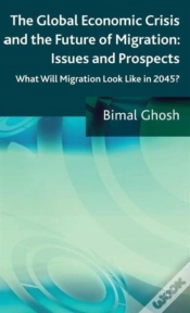 Capa do artigo The Global Economic Crisis And The Future Of Migration: Issues And Prospects