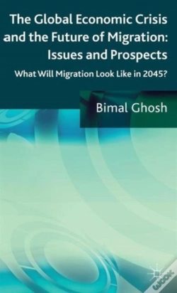 Capa do artigo The Global Economic Crisis And The Future Of Migration: Issues And Prospects