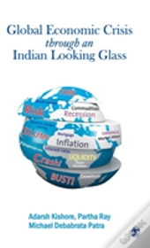 The Global Economic Crisis Through An Indian Looking Glass