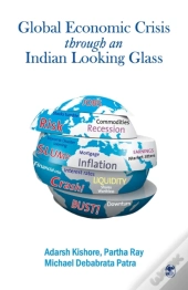 The Global Economic Crisis Through An Indian Looking Glass