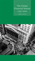 The Global Financial System 1750 Â€“ 2000