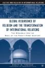 The Global Resurgence Of Religion And The Transformation Of International Relations - Preview