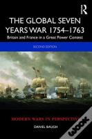 The Global Seven Years War 1754â€“1763