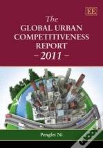 The Global Urban Competitiveness Report - 2011
