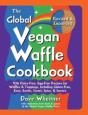 The Global Vegan Waffle Cookbook - Preview