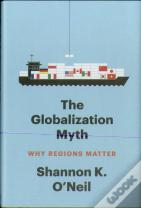 The Globalization Myth 8211 Why Regi