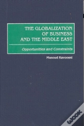 The Globalization Of Business And The Middle East