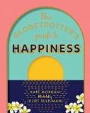 The Globetrotter'S Guide To Happiness