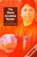 The Gloria Anzaldua Reader