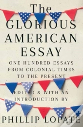 The Glorious American Essay