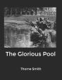 The Glorious Pool - Preview