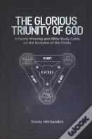 The Glorious Triunity Of God