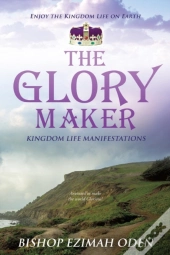 The Glory Maker