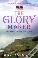 The Glory Maker