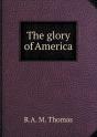 The Glory Of America - Preview