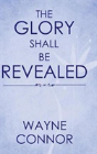 The Glory Shall Be Revealed - Preview