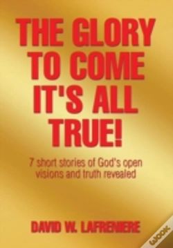 Capa do artigo The Glory To Come It'S All True!