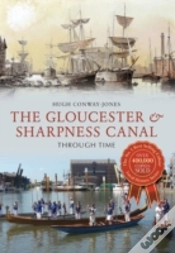 Capa do artigo The Gloucester & Sharpness Canal Through Time